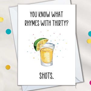 Cartes 30e anniversaire shots de tequila pour elle ou lui, vous savez quoi rimer avec carte 30 shots, carte 30e anniversaire drôle pour femme et homme