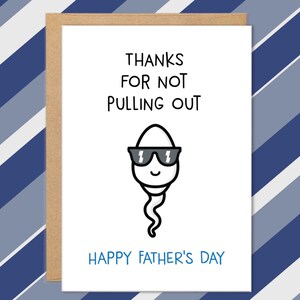 Cartes drôles de fête des pères, cartes de son fils, cartes drôles pour papa, de sa fille, humour inapproprié, adulte, merci de ne pas avoir tiré, sperme