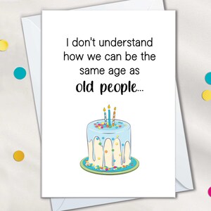 Anciennes cartes d'anniversaire drôles et grossières pour hommes et femmes, du même âge que les personnes âgées qui vieillissent Cartes d'anniversaire pour soeur, mari, femme, frère jumeau