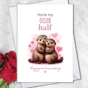 Jolie carte loutre pour petite amie, cartes d'anniversaire pour petit ami, demi-carte vous êtes ma loutre pour femme, jolies cartes d'anniversaire pour mari jeu de mots