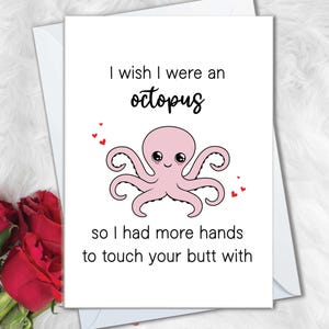Cartes d'anniversaire amusantes pour petite amie, j'aurais aimé avoir plus de mains pour toucher vos fesses avec une pieuvre, carte d'anniversaire amusante pour femme, mari
