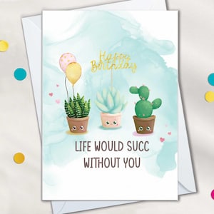 Cartes d'anniversaire pour maman de plante, cartes pour femmes amusantes, cartes pour dame, cadeaux pour amoureux des plantes, cadeaux pour jardinier, jeux de mots, jeu de mots succulent