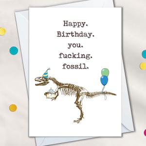 Carte fossile joyeux anniversaire pour homme Cartes d'anniversaire drôles, drôles pour papa, carte d'anniversaire dinosaure vieillissante grossière pour frère ou ami