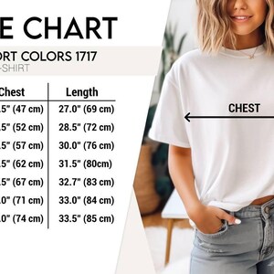 May include: White unisex t-shirt with a size chart. The chart shows chest and length measurements in inches and centimeters for sizes S to 4XL. The t-shirt is Comfort Colors 1717.