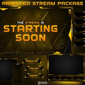 May include: An animated stream package featuring a black and gold color scheme. The main screen displays the text THE STREAM IS STARTING SOON. The set includes various rectangular frames, notification bars, and buttons labeled ABOUT ME, FOLLOW, and SPOTIFY.
