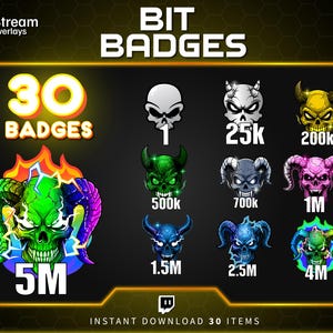 May include: Digital bit badges for streaming, featuring various skull designs with horns and flames. The badges range from 1 to 5M, with the text "30 BADGES" at the top. The image has a dark background with a neon orange border.