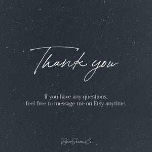 May include: Dark blue background with white text that says "Thank you." Additional text below reads "If you have any questions, feel free to message me on Etsy anytime." The Paper Seamis Co. logo is at the bottom.