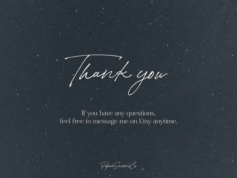 May include: Dark blue background with white text that says "Thank you." Additional text below reads "If you have any questions, feel free to message me on Etsy anytime." The Paper Seamis Co. logo is at the bottom.