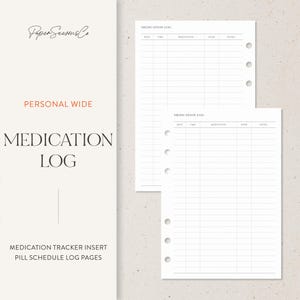 May include: White medication log insert with the text "MEDICATION LOG" and "MEDICATION TRACKER INSERT PILL SCHEDULE LOG PAGES". The insert has pre-printed lines for tracking medication details. The Paper Seasons Co logo is in the upper left corner.