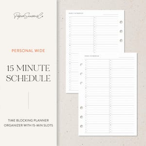 May include: White planner inserts with a 15-minute schedule layout. The text "PERSONAL WIDE" and "15 MINUTE SCHEDULE" are displayed in a stylish font. The inserts are designed for time blocking and include the text "TIME BLOCKING PLANNER ORGANIZER WITH 15-MIN SLOTS".