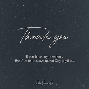 Puede incluir: Fondo azul oscuro con texto blanco que dice "Thank you". El texto adicional dice "If you have any questions, feel free to message me on Etsy anytime." El logotipo de Paper Seamis Co. est&aacute; en la parte inferior.
