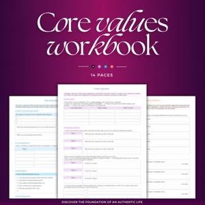 May include: A 14-page Core values workbook with white paper and light purple and blue text and lines. The document features structured sections for value alignment, definition, and reflection, with clear headings and blank spaces for written responses.