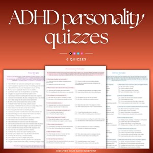 May include: A digital document titled ADHD personality quizzes featuring 6 quizzes. The text includes lists of questions with checkboxes for self-assessment. The background is a gradient of orange and red with white text and clear black font.