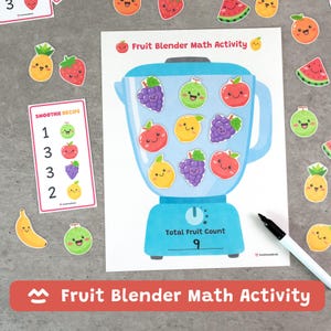 May include: A Fruit Blender Math Activity worksheet featuring a large blue blender illustration, a smoothie recipe card with numbers and fruit icons, and various fruit cutouts with smiling faces. The blender base includes the text Total Fruit Count.