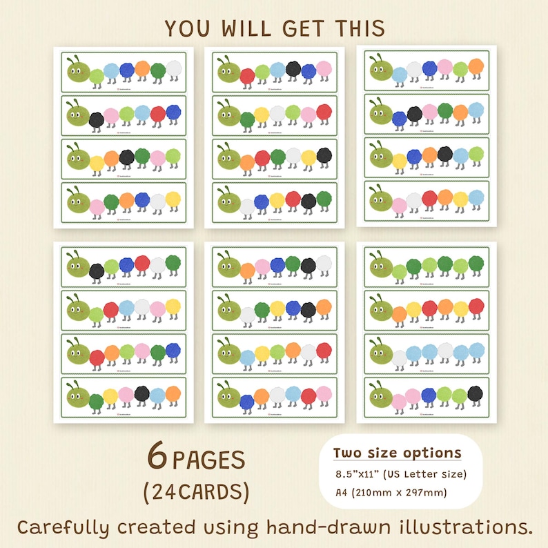 May include: A set of 24 colorful caterpillar flashcards. Each card features a green caterpillar with a sequence of colored circles. The cards are available in two sizes: 8.5"x11" (US Letter size) and A4 (210mm x 297mm). The text "YOU WILL GET THIS" is at the top.