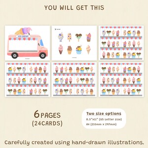 May include: Six pages of printable cards featuring hand-drawn ice cream illustrations. The set includes an ice cream truck graphic and various frozen treats. Text includes 'YOU WILL GET THIS', '6 PAGES (24 CARDS)', and '8.5"x11" (US Letter size)'.