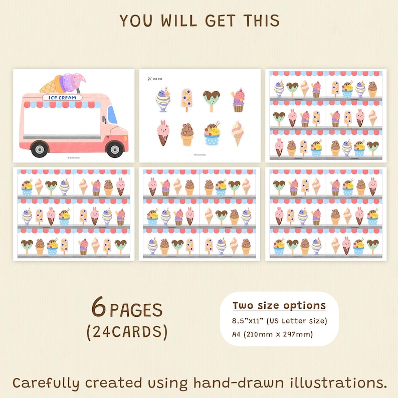 May include: Six pages of printable cards featuring hand-drawn ice cream illustrations. The set includes an ice cream truck graphic and various frozen treats. Text includes 'YOU WILL GET THIS', '6 PAGES (24 CARDS)', and '8.5"x11" (US Letter size)'.