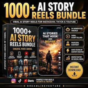 May include: A digital product bundle titled 1000+ AI Story Reels Bundle featuring a black box with gold text, a smartphone displaying a mountain landscape video, and a list of features including AI-generated visuals and viral storytelling.