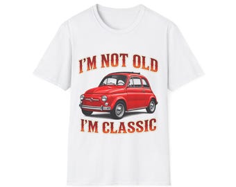 Vintage T-shirt "I'm Not Old I'm Classic" featuring an Italian compact car – Retro gift for car lovers