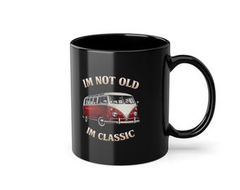 Vintage black mug "I'm Not Old I'm Classic" with red and white iconic bus – Retro gift for car lovers