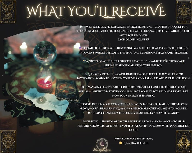 May include: A promotional image for a personalized energetic ritual. The image features a crystal ball, lit candles, and tarot cards. Text on the image reads "WHAT YOU'LL RECEIVE" and details of the ritual, including a PDF report, photo, and video clip.