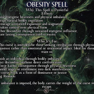 May include: A digital artwork with the title "OBESITY SPELL" and text describing the spell's effects and purpose. The background features dark green and black swirling patterns with shadowy figures, creating a mystical and ominous atmosphere.