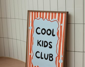 Cool Kids Club Digital Download Print | Trendy Kids Bedroom Wall Art | Playroom Printable Poster | Fun Typography Kids Decor