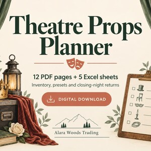 May include: A digital Theatre Props Planner featuring the text Theatre Props Planner, 12 PDF pages + 5 Excel sheets, Inventory, presets and closing-night returns, DIGITAL DOWNLOAD, and Alara Woods Trading. Includes a clipboard with a checklist.