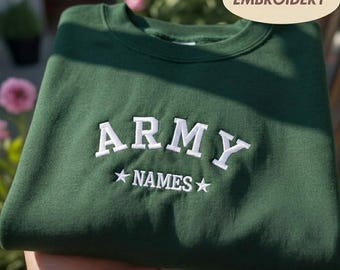 Custom Army Names Embroidered Sweatshirt, Personalized Military Sweatshirt, Varsity Name Sweater, Army Family Gift, Embroidery Crewneck