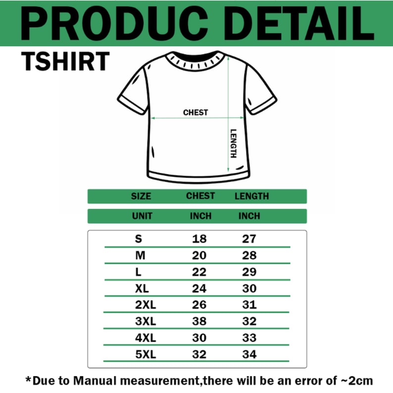 May include: A t-shirt size chart featuring a black and white line drawing of a t-shirt with chest and length labels. A table lists sizes S through 5XL with corresponding chest and length measurements in inches. Text notes a 2cm manual measurement error.
