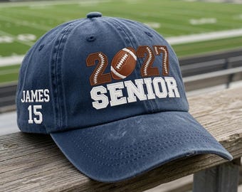Custom 2027 Senior Football Embroidered Dad Cap, Personalized Class Of 2027 Baseball Hat, Senior Night Game Day Gift Accessories