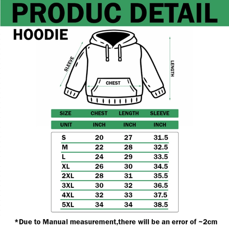 May include: A black and white line drawing of a hoodie with a front pocket, accompanied by a sizing chart labeled PRODUCT DETAIL HOODIE. The chart lists chest, length, and sleeve measurements in inches for sizes S through 5XL, noting a 2cm error margin.
