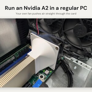 Nvidia A2 Fan Shroud Adapter: 40, 60, 80, 92 or 120mm Fan Cooling Duct for Data Center GPU in a Regular PC image 2