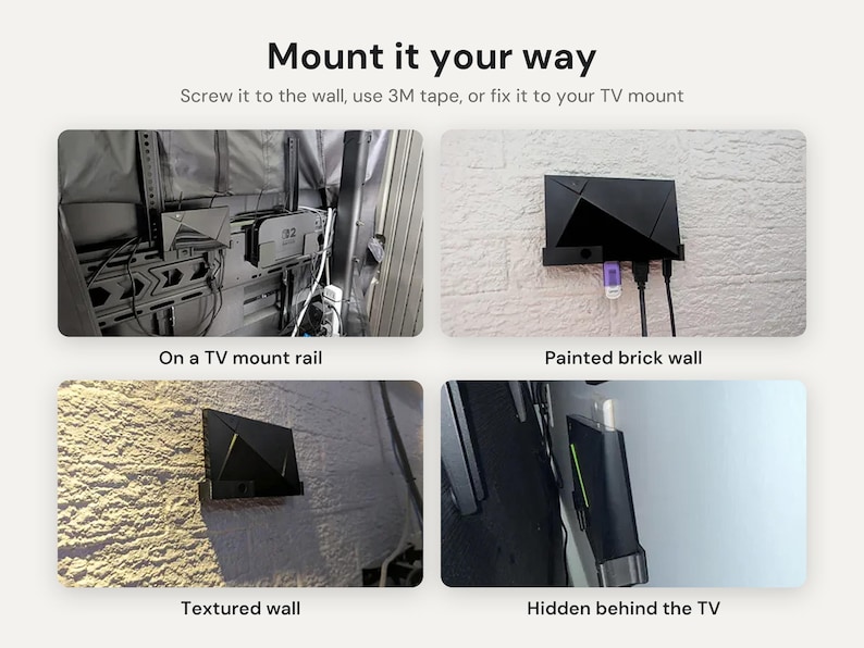May include: A black mounting bracket for a media device, shown in four configurations: attached to a TV mount rail, mounted on a painted brick wall, secured to a textured wall, and positioned behind a television with cables connected.