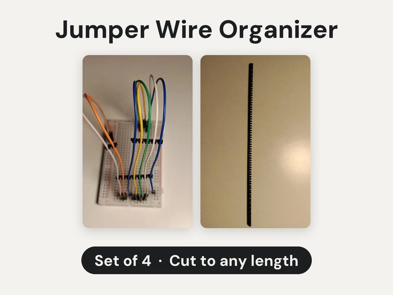 May include: A Jumper Wire Organizer set of 4, cut to any length. The image displays a white breadboard with various colored jumper wires inserted and a single long, thin, black plastic strip with a serrated edge for wire management.