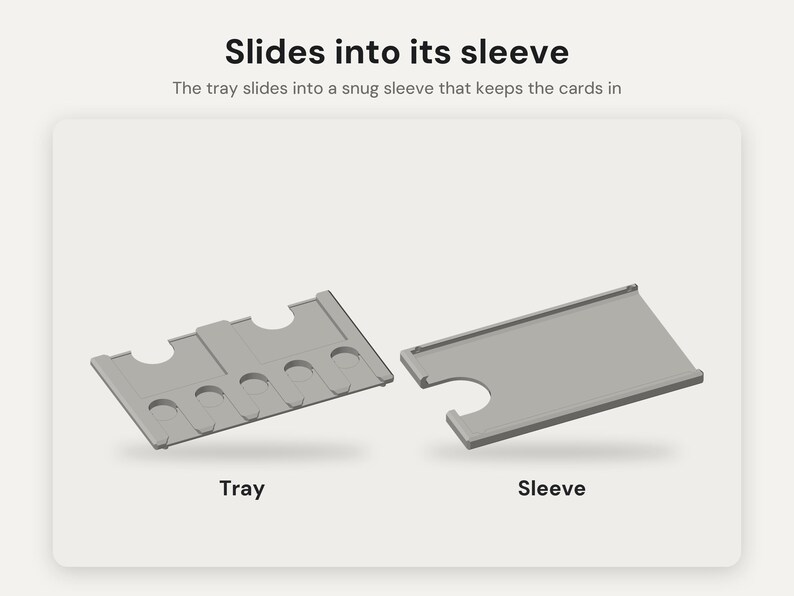 May include: A gray plastic card tray and a matching sleeve. The tray features five circular cutouts for cards, and the sleeve is a flat rectangular case. Text at the top reads: Slides into its sleeve. The tray slides into a snug sleeve that keeps the cards in.