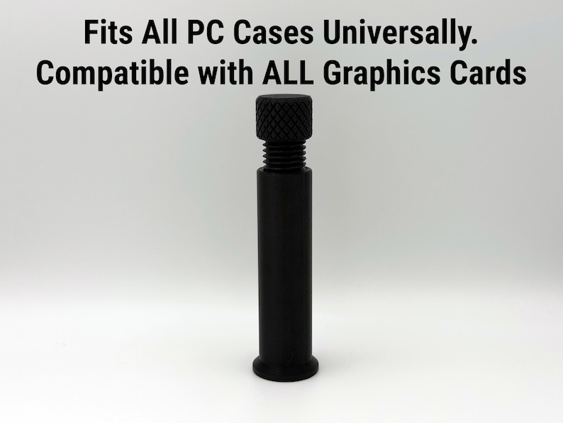 Puede incluir: Tornillo negro para caja de PC con parte superior texturizada y v&aacute;stago roscado. El texto de la imagen dice: Se adapta universalmente a todas las cajas de PC. Compatible con TODAS las tarjetas gr&aacute;ficas.