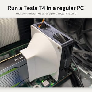 Nvidia Tesla T4 Fan Shroud Adapter: 40, 60, 80, 92 or 120mm Fan Cooling Duct for Data Center GPU in a Regular PC image 2