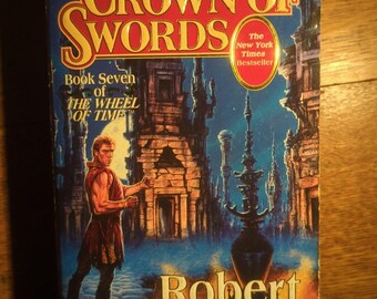 A Crown of Swords 1st Edition 1st Print The Wheel of Time Book 7 Robert Jordan