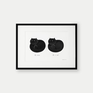 Kitty No.95 / Kitty No.94 Be nice / Be a cat A4 Open Edition Print image 1