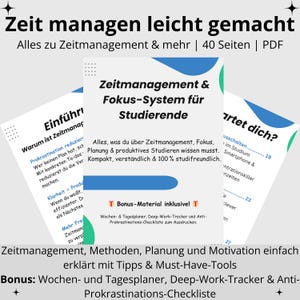 May include: A digital PDF guide on time management for students. The cover features the title "Zeitmanagement & Fokus-System für Studierende" in black and blue, with additional text in German. Includes weekly and daily planners, deep work trackers, and anti-procrastination checklists.