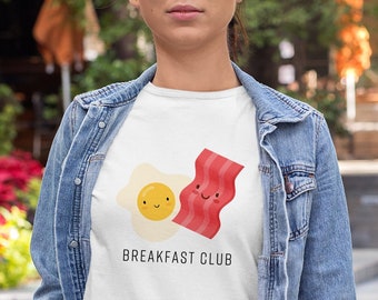 Breakfast Club Shirt, Foodie Shirt, Funny Foodie Gift, Foodie tshirt, Mens Tee, Ladies Tshirt, Women's Funny Top, Bacon and Egg Tshirt