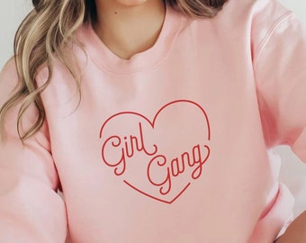 Girl Gang Sweatshirt Best Friend Sweatshirt BFF Sweatshirt Oversized Sweatshirt Mother's Day Sweatshirt Girl Mom Sweatshirt Girl Gang Shirt