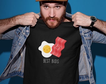 Best Buds Tshirt, Funny Foodie Shirt, Bacon and Eggs Shirt, Graphic Tee, Boyfriend Gift, Funny Foodie Gift, Dad Gift, Funny Husband Shirt