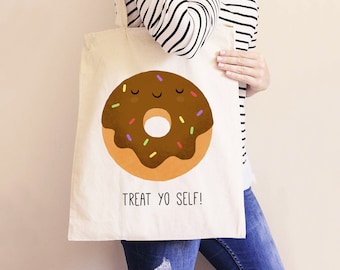 Treat Yo Self Tote Bag, Donut Lover Gift, Funny Donut Tote Bag, Best Friend Gift, Gift for Sister, Everyday Tote Bag, Funny Tote Bag,