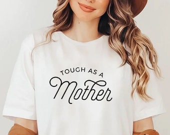 Stark wie eine Mutter Shirt, Mama Shirt, Mama Geschenk, Muttertagsgeschenk, Geschenk für neue Mutter, Stark wie eine Mutter, Mutterschaft Shirt, Geschenk für Mama Tee