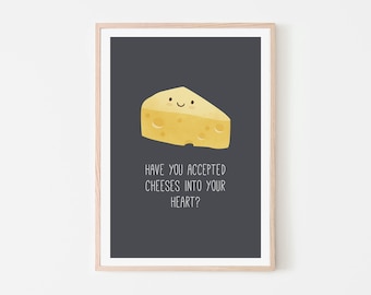 Cheese Print, Kitchen Art Print, Kitchen Wall Art, Food Print, Foodie Gift, Funny Food Gifts, Cheese Art Print, Cheese Lovers Gift