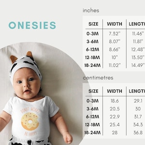May include: A white onesie with a donut graphic and the text "Donut Worry Be Happy". The onesie is available in sizes 0-3M, 3-6M, 6-12M, 12-18M, and 18-24M. The size chart shows the width and length of each size in inches and centimetres.