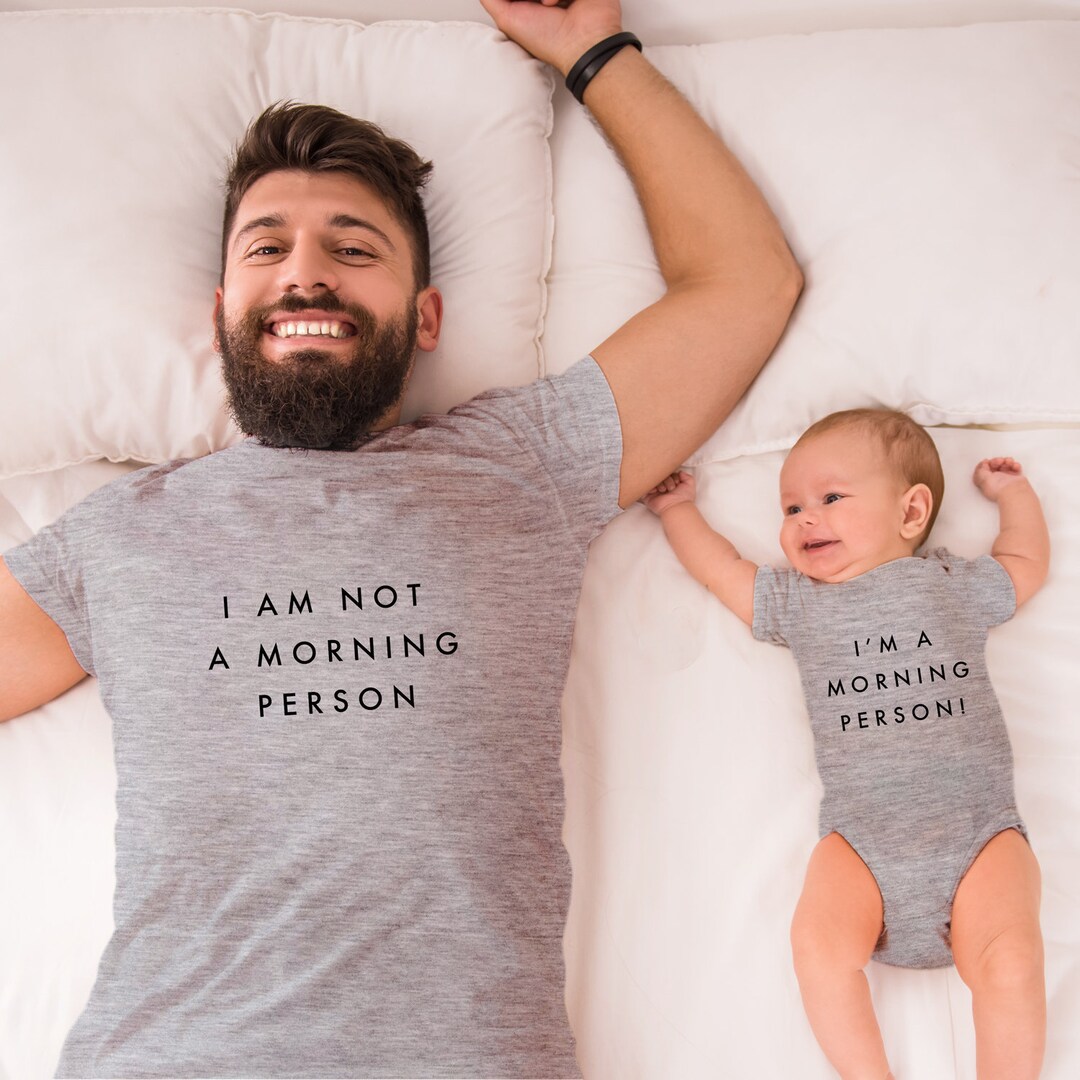 Father and Son Matching Shirts, Daddy and Daughter Tee, Not a Morning Person, Dad and Baby