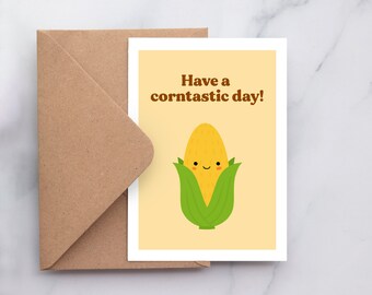 Have a Corntastic Day Card, It's Corn Card,It Has the Juice Corn Song Funny Meme card Kawaii Corn card I Love corn Kid Corn Boy Viral Song